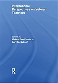 International Perspectives on Veteran Teachers (Paperback)