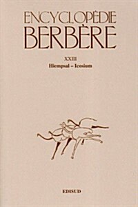Encyclopedie Berbere. Fasc. XXIII: Hiempsal - Icosium (Paperback)