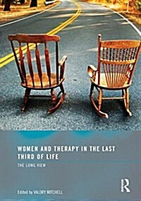 Women and Therapy in the Last Third of Life : The Long View (Paperback)