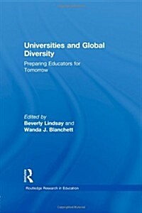 Universities and Global Diversity : Preparing Educators for Tomorrow (Paperback)