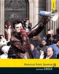 Rhetorical Public Speaking Plus Mysearchlab with Pearson Etext -- Access Card Package (Paperback, 2, Revised)