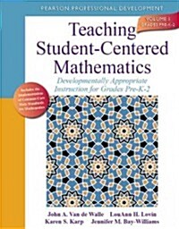 Teaching Student-Centered Mathematics: Developmentally Appropriate Instruction for Grades Pre-K-2 (Volume I) (Paperback, 2, Revised)