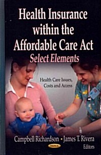 Health Insurance Within the Affordable Care ACT (Hardcover, UK)