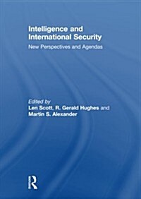 Intelligence and International Security : New Perspectives and Agendas (Paperback)