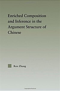 Enriched Composition and Inference in the Argument Structure of Chinese (Paperback)