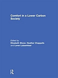 Comfort in a Lower Carbon Society (Paperback, Reprint)