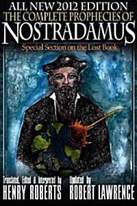 The Complete Prophecies of Nostradamus - 2012 Edition (Paperback)