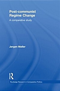 Post-communist Regime Change : A Comparative Study (Paperback)