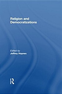 Religion and Democratizations (Paperback)