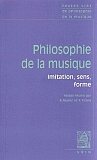 Textes Cles de Philosophie de La Musique (Paperback)