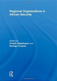 Regional Organizations in African Security (Paperback)