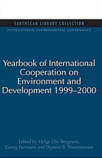Yearbook of International Cooperation on Environment and Development 1999-2000 (Paperback)