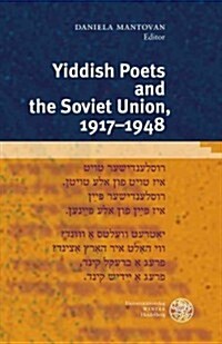 Yiddish Poets and the Soviet Union, 1917-1948 (Paperback)