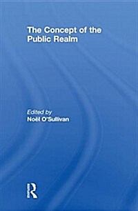 The Concept of the Public Realm (Paperback)