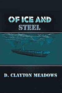 Of Ice and Steel (Paperback)