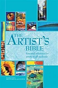 The Artists Bible: Essential Reference for Artists in All Mediums (Spiral)