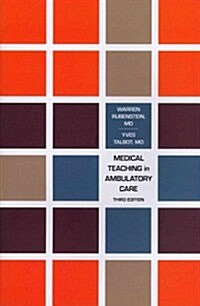 Medical Teaching in Ambulatory Care, Third Edition (Paperback, 3)