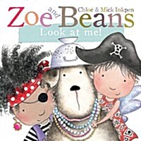 Zoe and Beans: Look at Me! (Board Book, Illustrated ed)