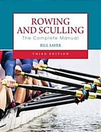 Rowing and Sculling (Paperback, 3 Revised edition)