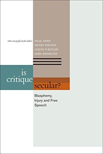 Is Critique Secular?: Blasphemy, Injury, and Free Speech (Paperback, 2, Revised)