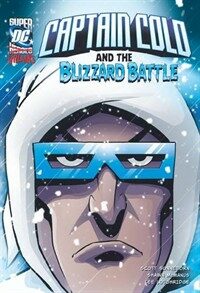 Captain Cold and the Blizzard Battle (Paperback)