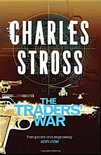 The Traders War : This Merchant Princes Omnibus Includes the Clan Corporate and the Merchants War (Paperback)