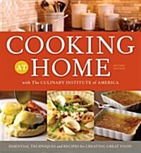 Cooking at Home With the Culinary Institute of America (Hardcover, Revised)