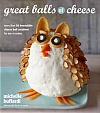 Great Balls of Cheese (Hardcover)