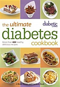 The Ultimate Diabetes Cookbook: More Than 400 Healthy, Delicious Recipes (Paperback)