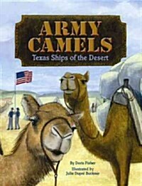 Army Camels: Texas Ships of the Desert (Hardcover)