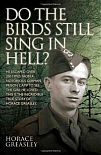 Do the Birds Still Sing in Hell? (Paperback)