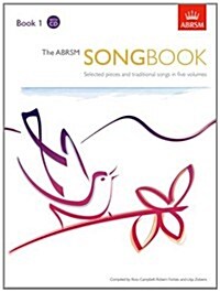 The ABRSM Songbook, Book 1 : Selected pieces and traditional songs in five volumes (Sheet Music)