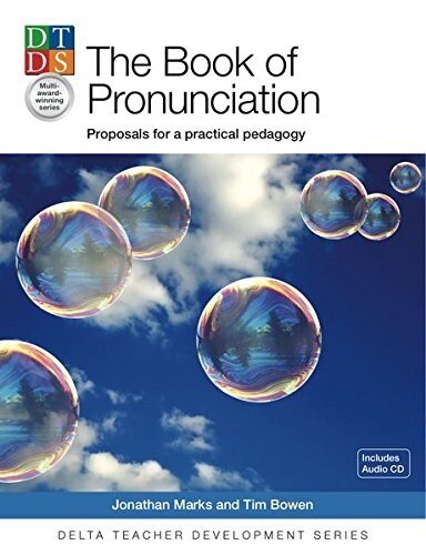 Delta Teacher Development Series: The Pronunciation Book: Proposals for a Practical Pedagogy (Package)