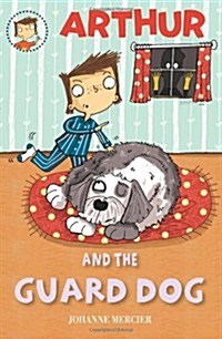 Arthur and the Guard Dog: Book 4 (Paperback)