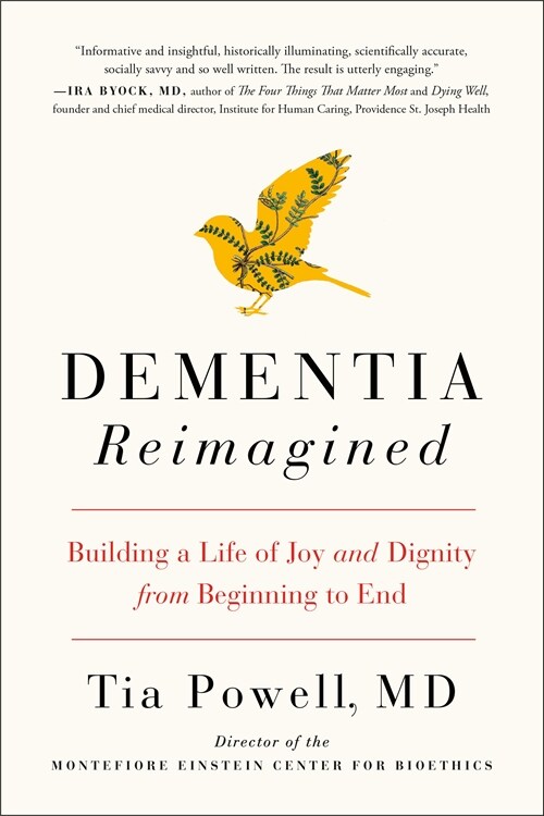 Dementia Reimagined: Building a Life of Joy and Dignity from Beginning to End (Paperback)