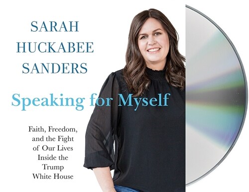 Speaking for Myself: Faith, Freedom, and the Fight of Our Lives Inside the Trump White House (Audio CD)