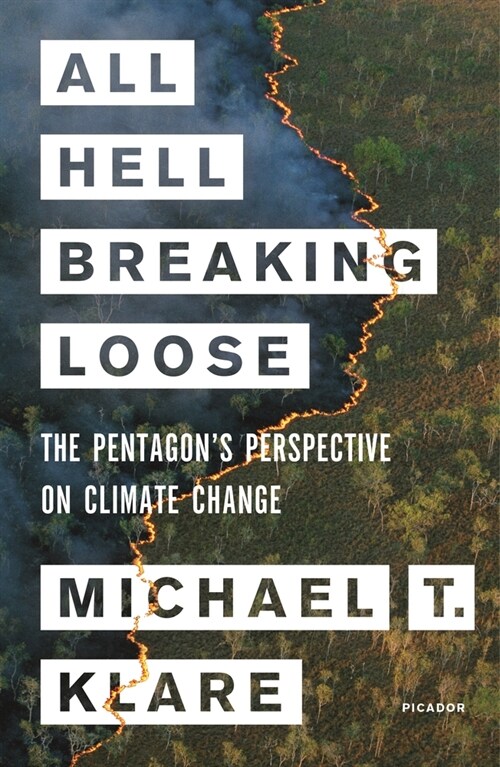 All Hell Breaking Loose: The Pentagons Perspective on Climate Change (Paperback)