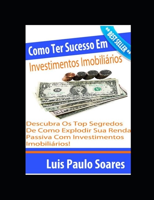 Como Ter Sucesso Em Investimentos Imobili?ios (Paperback)