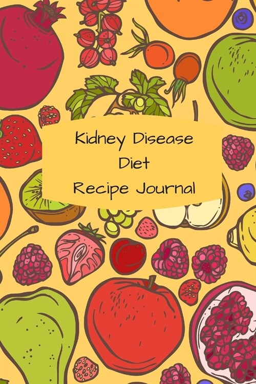 Kidney Disease Diet: : Recipe Journal (Paperback)