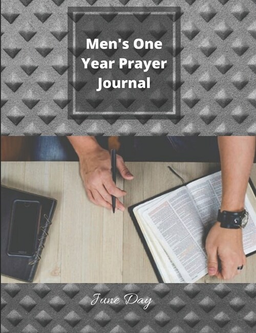 Mens One Year Prayer Journal: Mens Daily Prayer & Praise Journal (Paperback)