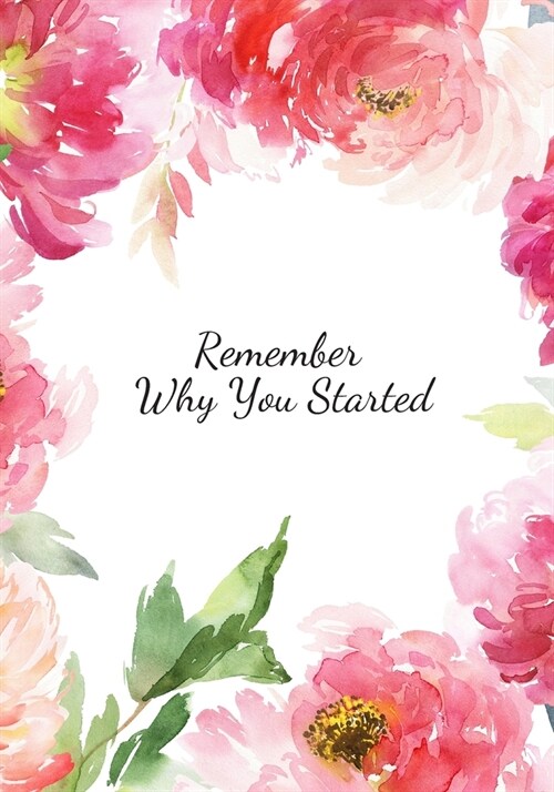 Remember Why You Started: Academic goal Book & Self planner to Achieve & Attain your goals- Action Plans management Schedule & Activity Note Jou (Paperback)