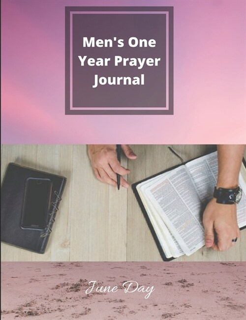 Mens One Year Prayer Journal: Mens Daily Prayer & Praise Journal (Paperback)