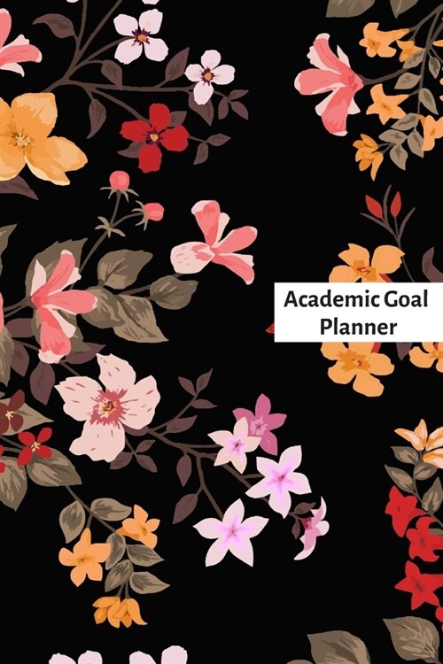 Academic Goal planner: Academic goal Book & Self planner to Achieve & Attain your goals- Action Plans management Schedule & Activity Note Jou (Paperback)