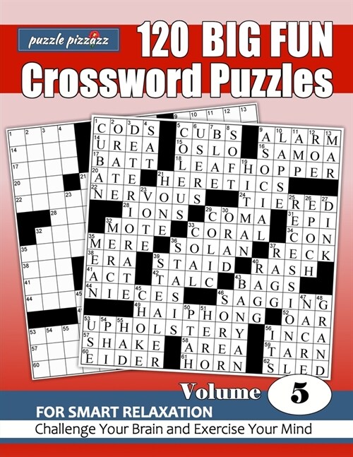 Puzzle Pizzazz 120 Big Fun Crossword Puzzles Volume 5: Smart Relaxation to Challenge Your Brain and Exercise Your Mind (Paperback)