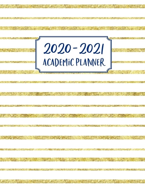 Academic Planner 2020-2021: Academic Year July 2020 - June 2021, 7 Subject Weekly Student Planner + Monthly Calendars & Goals Section, Homework Pl (Paperback)