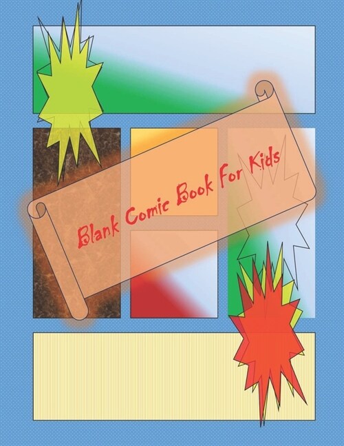 Blank Comic Book-Comic Sketch Book: Create your own comic book with this Blank Comic Book for kids, adults, students, teens and artists, Comic Design (Paperback)