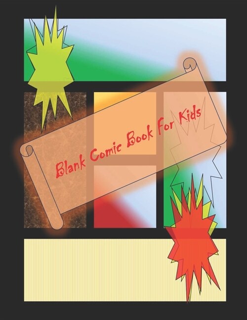 Blank Comic Book-Comic Sketch Book: Create your own comic book with this Blank Comic Book for kids, adults, students, teens and artists, Comic Design (Paperback)