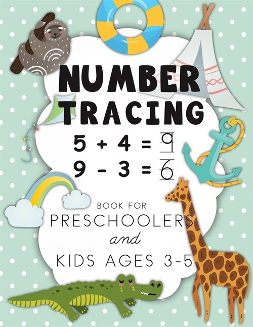 Number Tracing Book For Preschoolers And Kids Ages 3-5: Trace Numbers Practice Workbook for Pre K, Kindergarten and Kids Ages 3-5 (Math Activity Book) (Paperback)