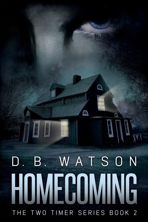 Homecoming: Book 2 of The Two Timer Series (Paperback)