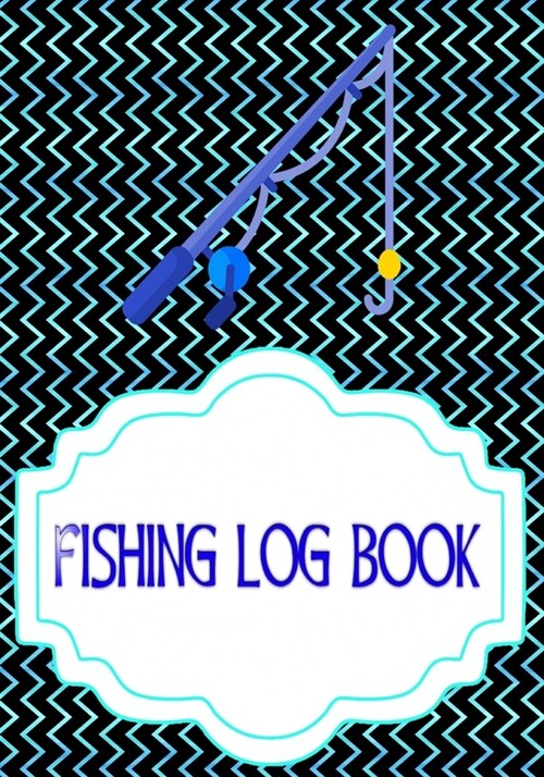 Fishing Log: Bass Fishing Log Template 110 Pages Size 7 X 10 Inch Cover Matte - Water - Lovers # Tips Quality Print. (Paperback)